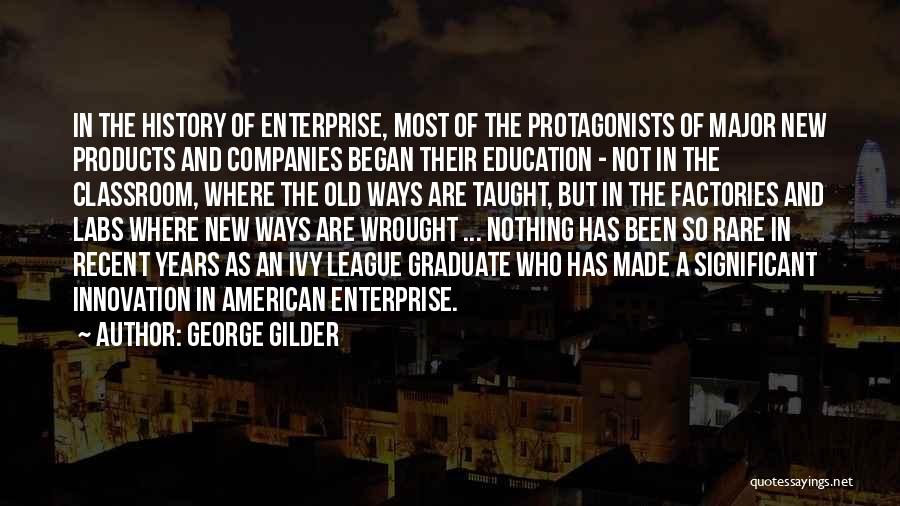 New Companies Quotes By George Gilder