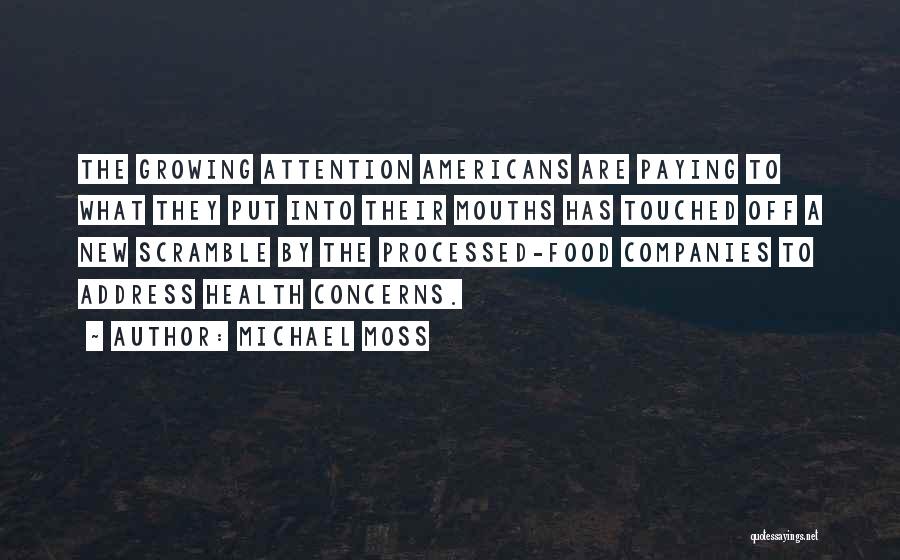New Companies Quotes By Michael Moss