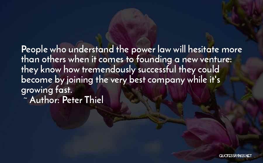 New Company Joining Quotes By Peter Thiel