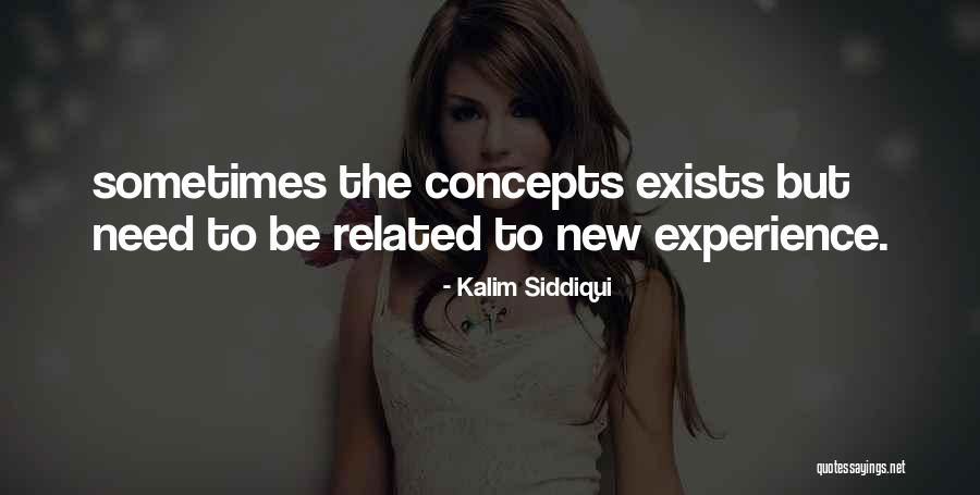 New Concepts Quotes By Kalim Siddiqui
