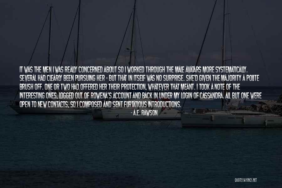 New Contacts Quotes By A.E. Rawson New Contacts Quotes By A.E. Rawson