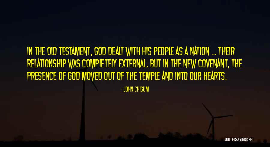 New Covenant Quotes By John Chisum New Covenant Quotes By John Chisum