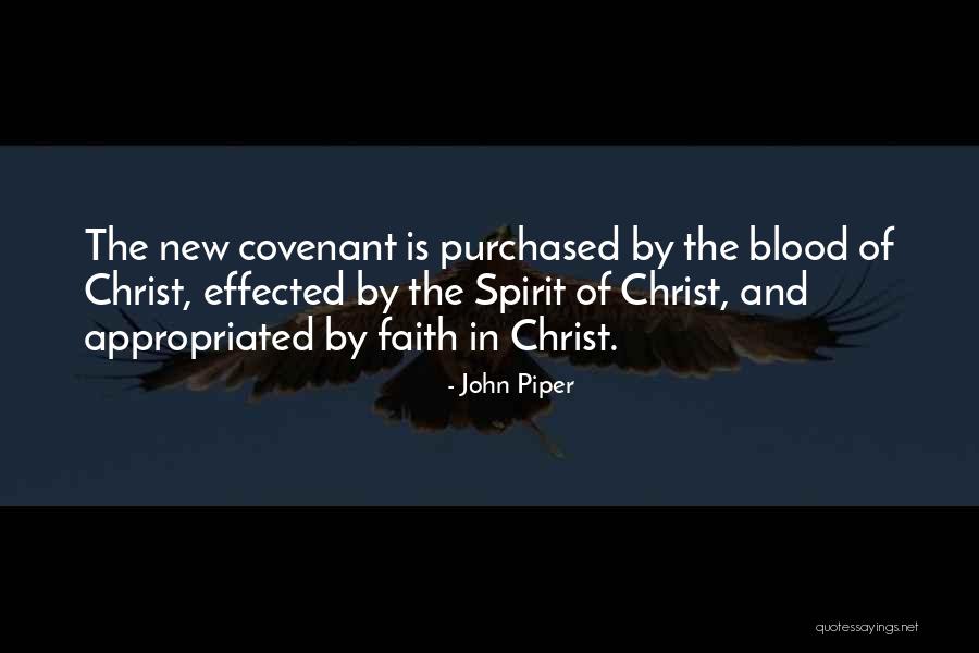 New Covenant Quotes By John Piper New Covenant Quotes By John Piper