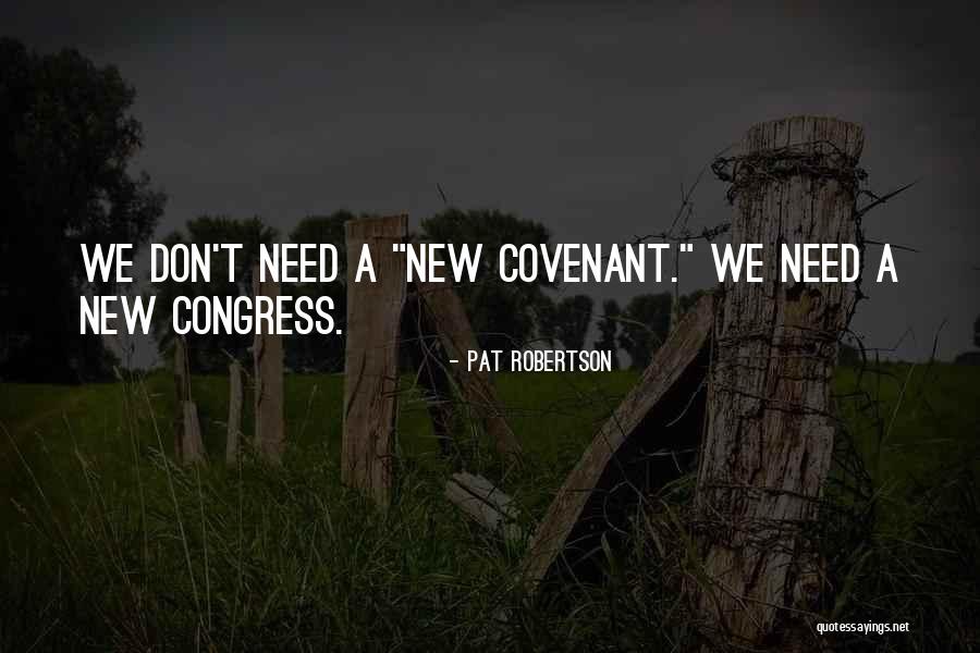 New Covenant Quotes By Pat Robertson New Covenant Quotes By Pat Robertson