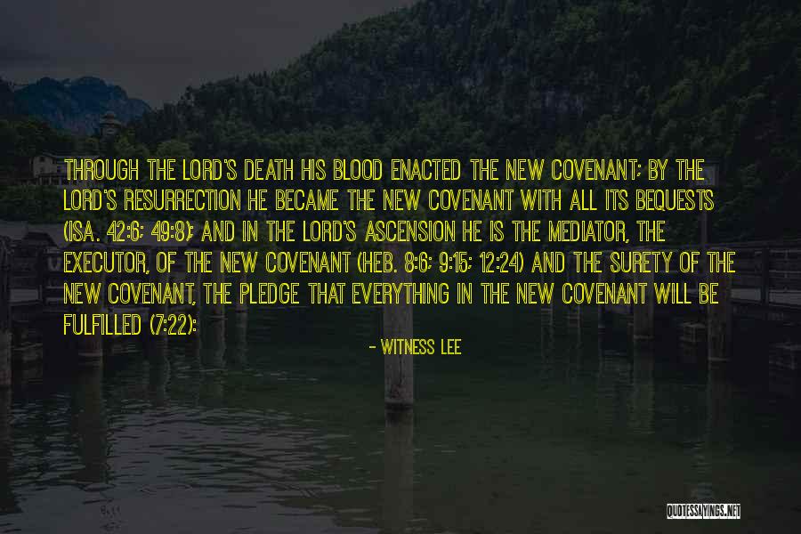 New Covenant Quotes By Witness Lee New Covenant Quotes By Witness Lee