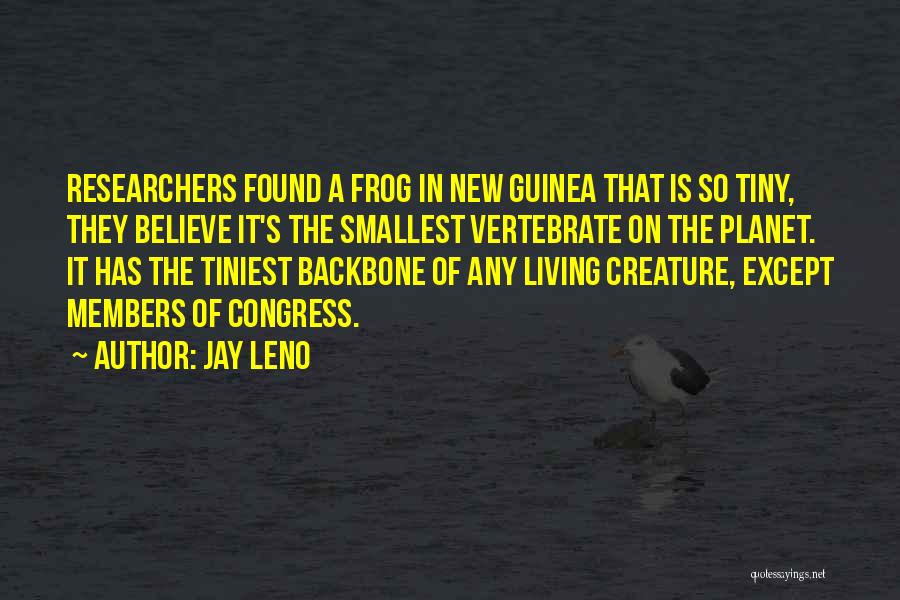 New Creature Quotes By Jay Leno