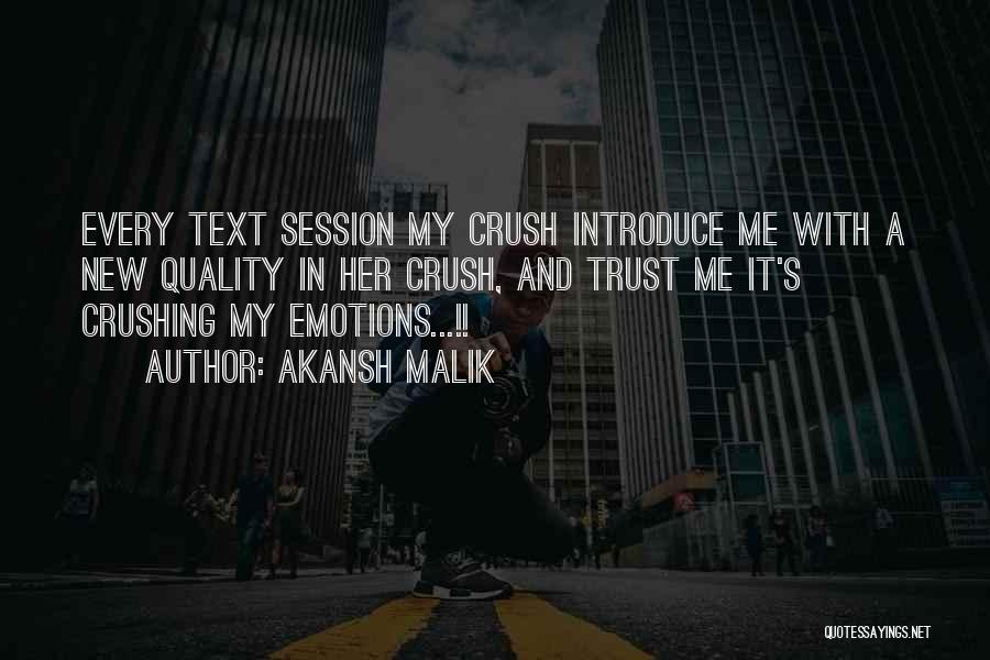 New Crush Quotes By Akansh Malik