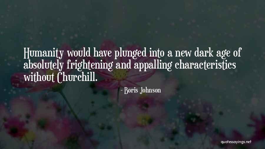 New Dark Age Quotes By Boris Johnson New Dark Age Quotes By Boris Johnson