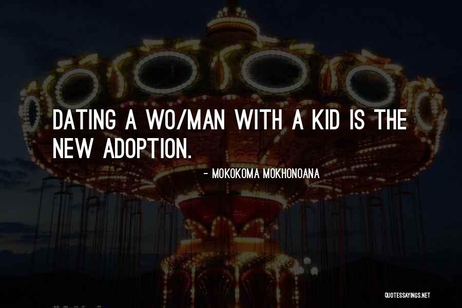 New Dating Quotes By Mokokoma Mokhonoana
