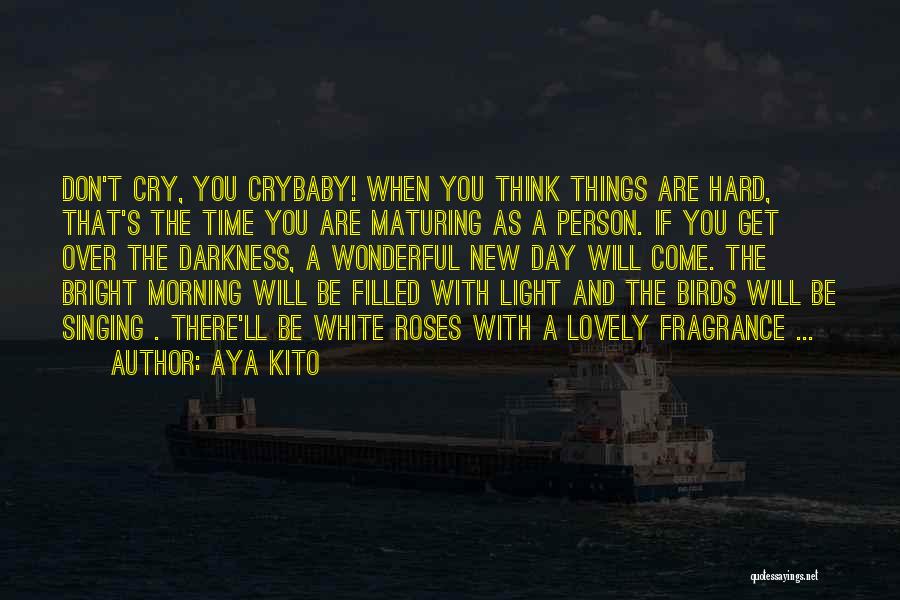 New Day Morning Quotes By Aya Kito