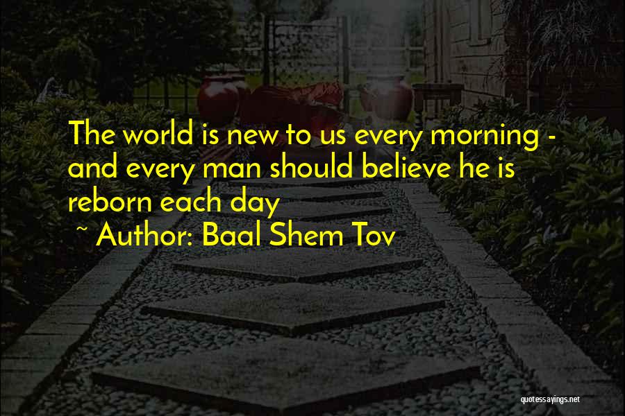 New Day Morning Quotes By Baal Shem Tov