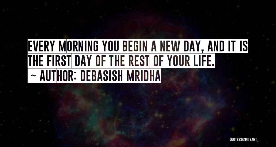 New Day Morning Quotes By Debasish Mridha