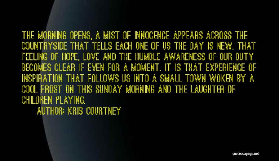 New Day Morning Quotes By Kris Courtney