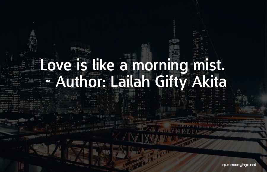 New Day Morning Quotes By Lailah Gifty Akita