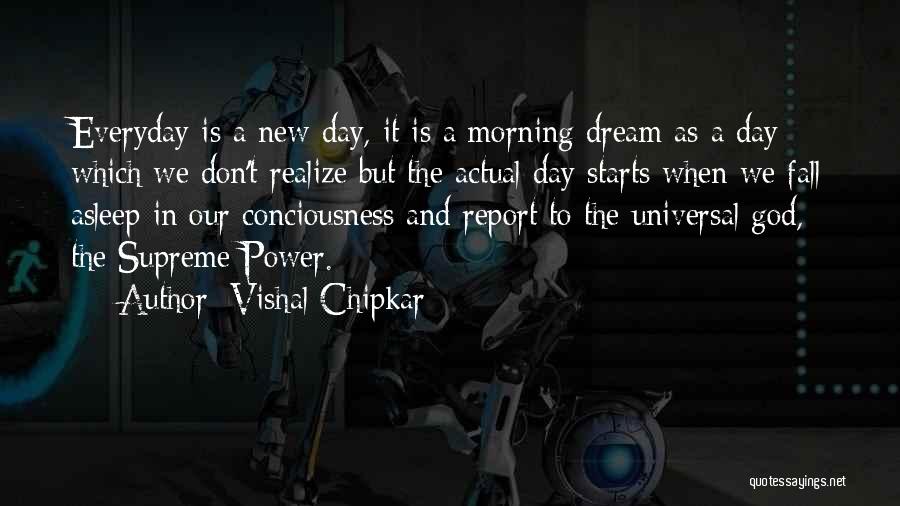 New Day Morning Quotes By Vishal Chipkar