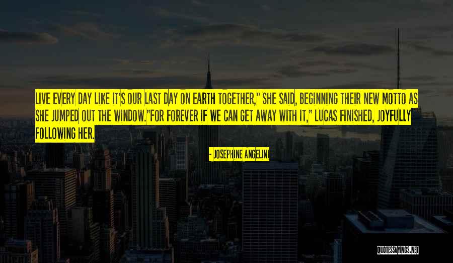 New Day New Beginning Quotes By Josephine Angelini New Day New Beginning Quotes By Josephine Angelini