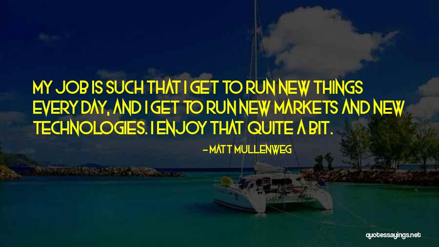 New Day New Job Quotes By Matt Mullenweg