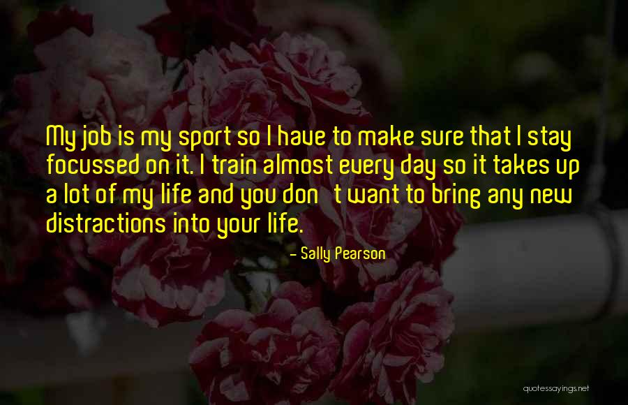 New Day New Job Quotes By Sally Pearson