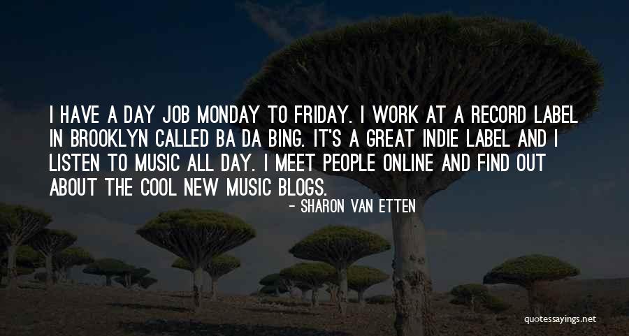 New Day New Job Quotes By Sharon Van Etten