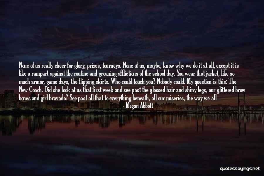 New Day New Look Quotes By Megan Abbott New Day New Look Quotes By Megan Abbott