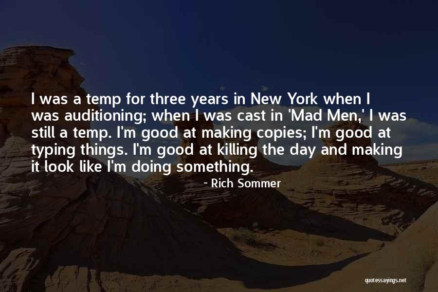 New Day New Look Quotes By Rich Sommer New Day New Look Quotes By Rich Sommer