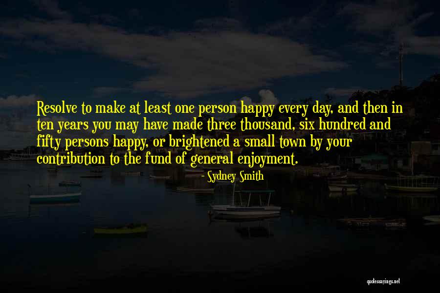 New Day New Resolve Quotes By Sydney Smith New Day New Resolve Quotes By Sydney Smith