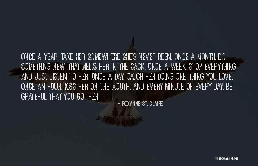New Day New Week New Month Quotes By Roxanne St. Claire New Day New Week New Month Quotes By Roxanne St. Claire