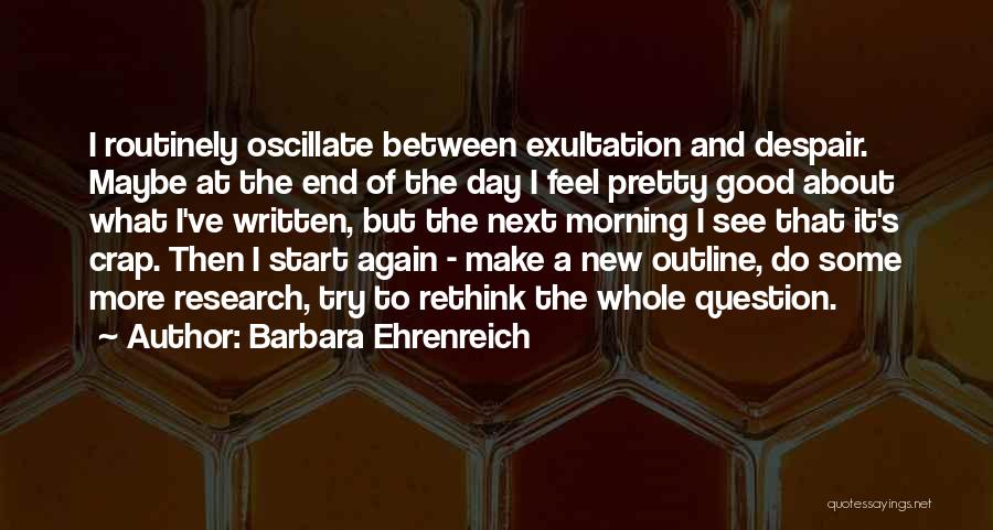 New Day Start Quotes By Barbara Ehrenreich