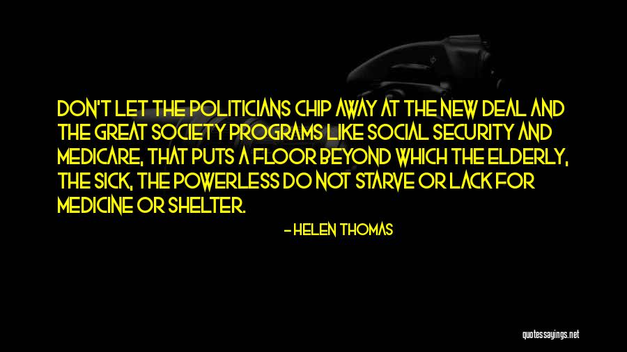 New Deal Quotes By Helen Thomas New Deal Quotes By Helen Thomas