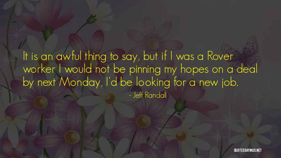 New Deal Quotes By Jeff Randall New Deal Quotes By Jeff Randall