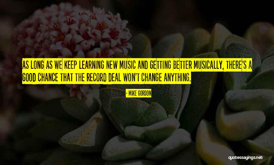 New Deal Quotes By Mike Gordon New Deal Quotes By Mike Gordon