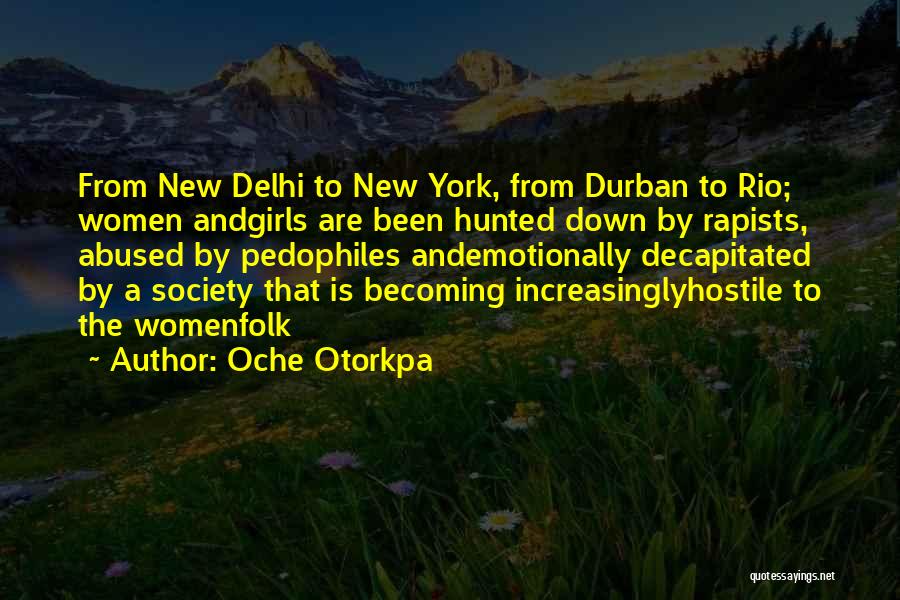 New Delhi Quotes By Oche Otorkpa