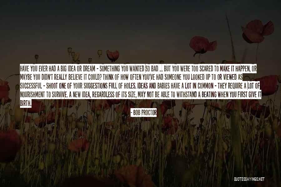 New Dream Quotes By Bob Proctor New Dream Quotes By Bob Proctor