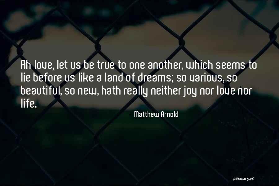 New Dream Quotes By Matthew Arnold New Dream Quotes By Matthew Arnold