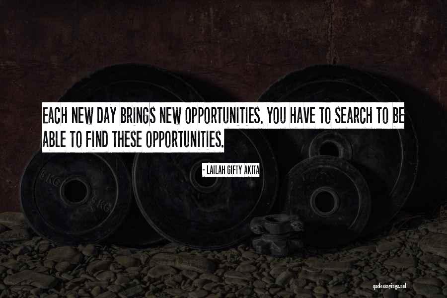 New Each Day Quotes By Lailah Gifty Akita New Each Day Quotes By Lailah Gifty Akita