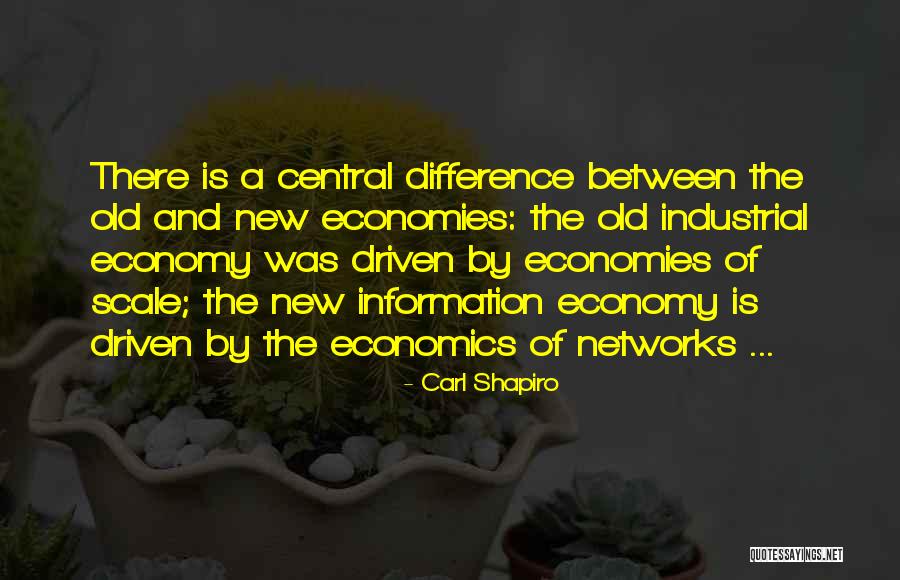 New Economy Quotes By Carl Shapiro New Economy Quotes By Carl Shapiro
