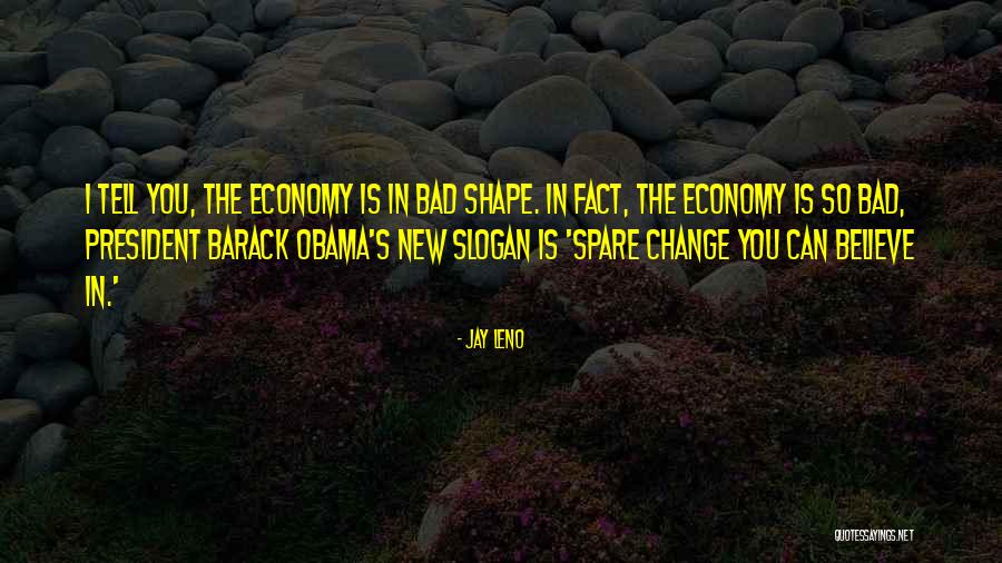 New Economy Quotes By Jay Leno New Economy Quotes By Jay Leno