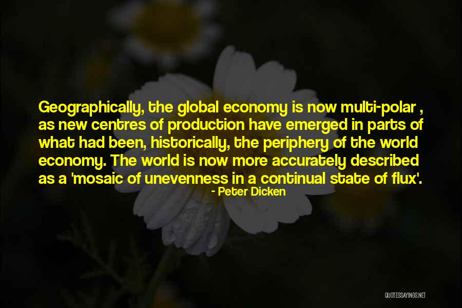 New Economy Quotes By Peter Dicken New Economy Quotes By Peter Dicken