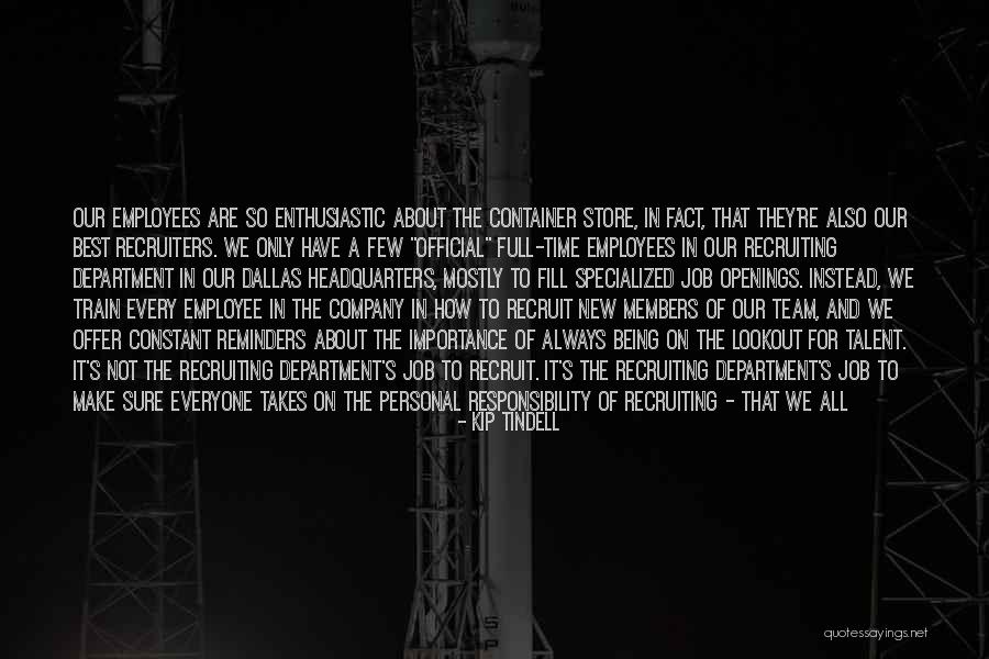 New Employee Quotes By Kip Tindell New Employee Quotes By Kip Tindell