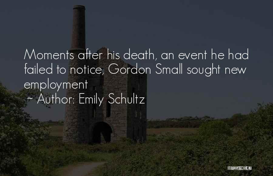 New Employment Quotes By Emily Schultz