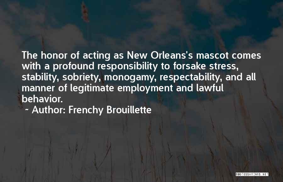 New Employment Quotes By Frenchy Brouillette