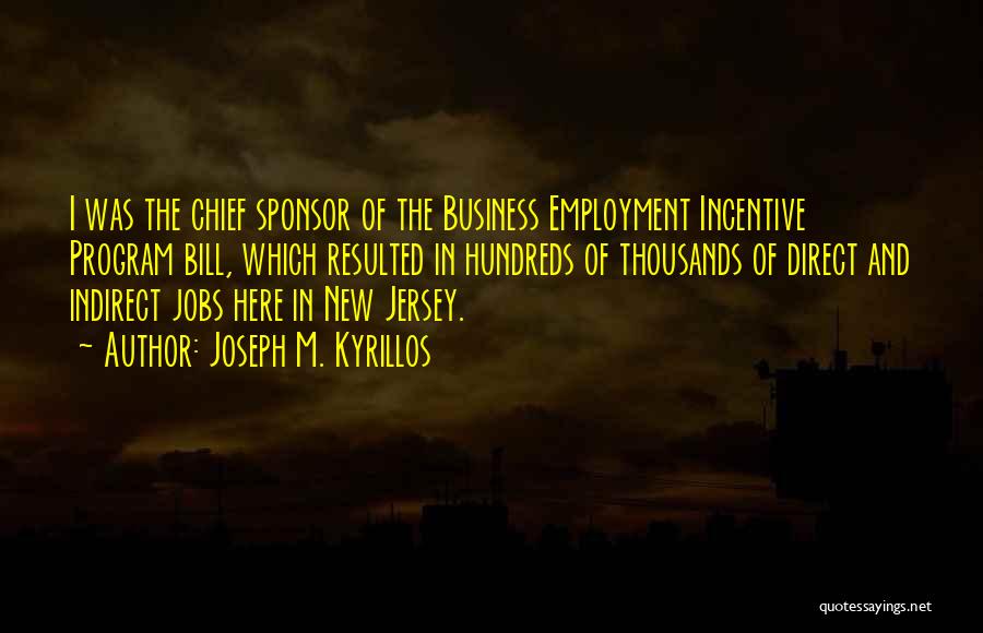 New Employment Quotes By Joseph M. Kyrillos