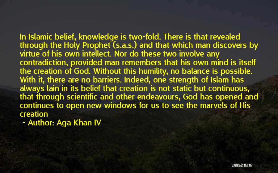 New Endeavours Quotes By Aga Khan IV