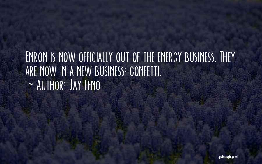 New Energy Quotes By Jay Leno