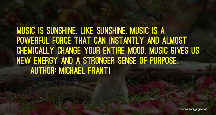 New Energy Quotes By Michael Franti