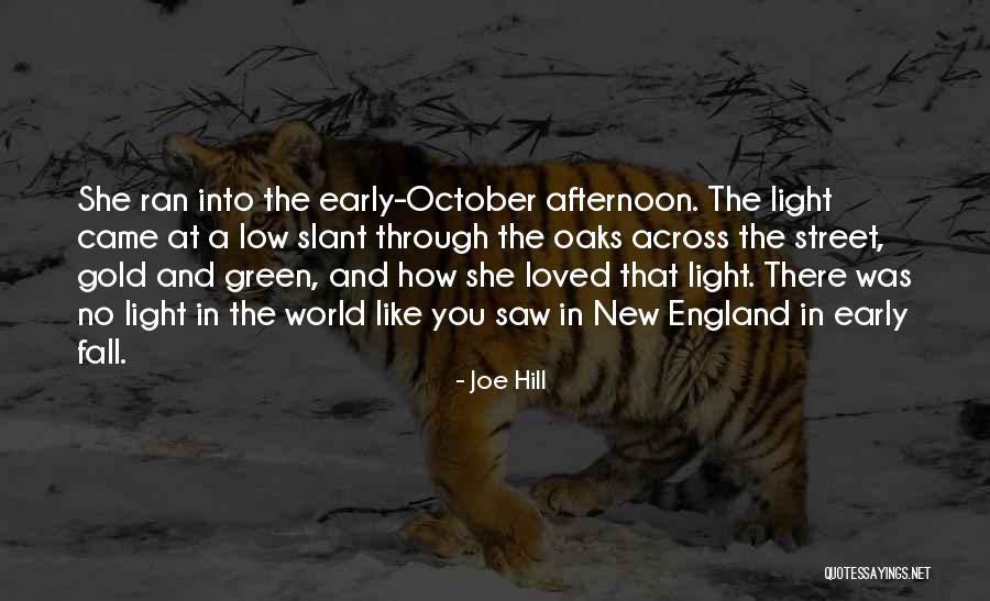 New England Fall Quotes By Joe Hill New England Fall Quotes By Joe Hill