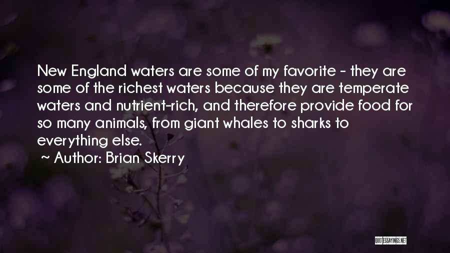 New England Food Quotes By Brian Skerry