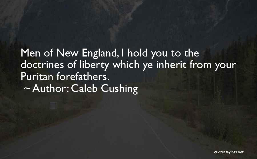 New England Quotes By Caleb Cushing