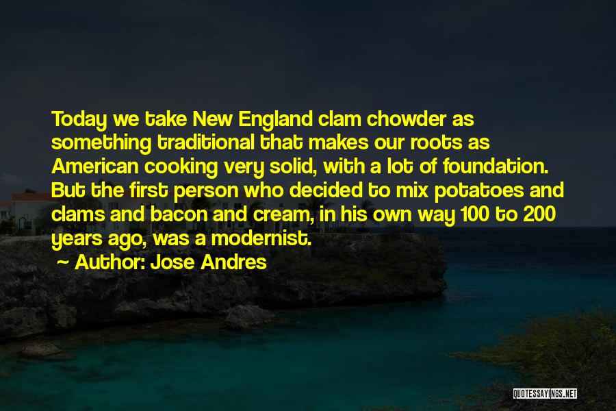 New England Quotes By Jose Andres
