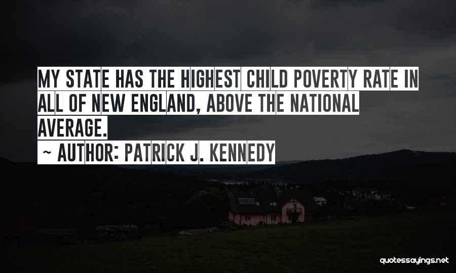 New England Quotes By Patrick J. Kennedy